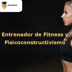 Entrenador de Fitness y Fisicoconstructivismo